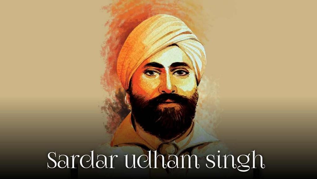 Sardar Udham Singh Biography